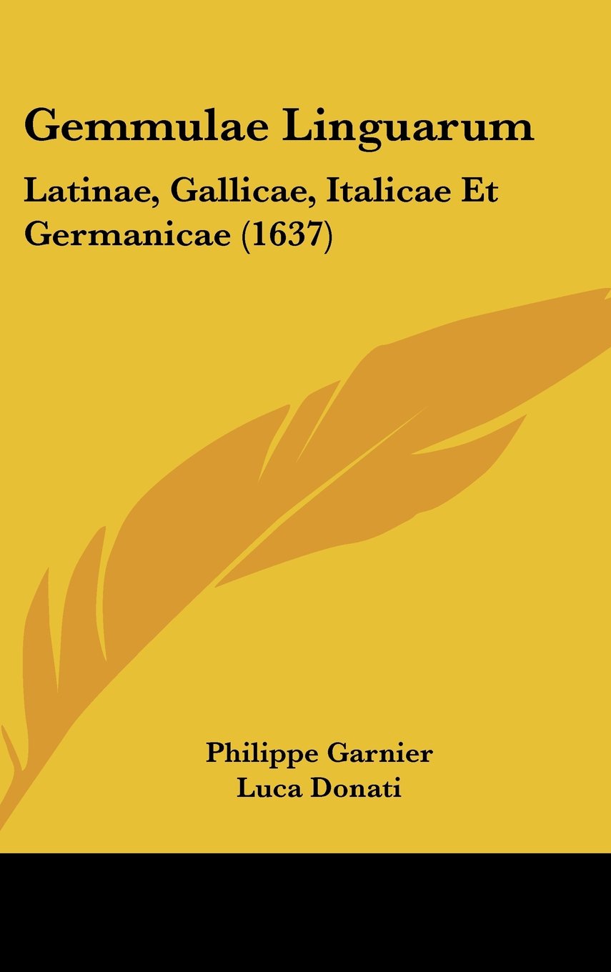 Gemmulae Linguarum: Latinae, Gallicae, Italicae Et Germanicae (1637) Books