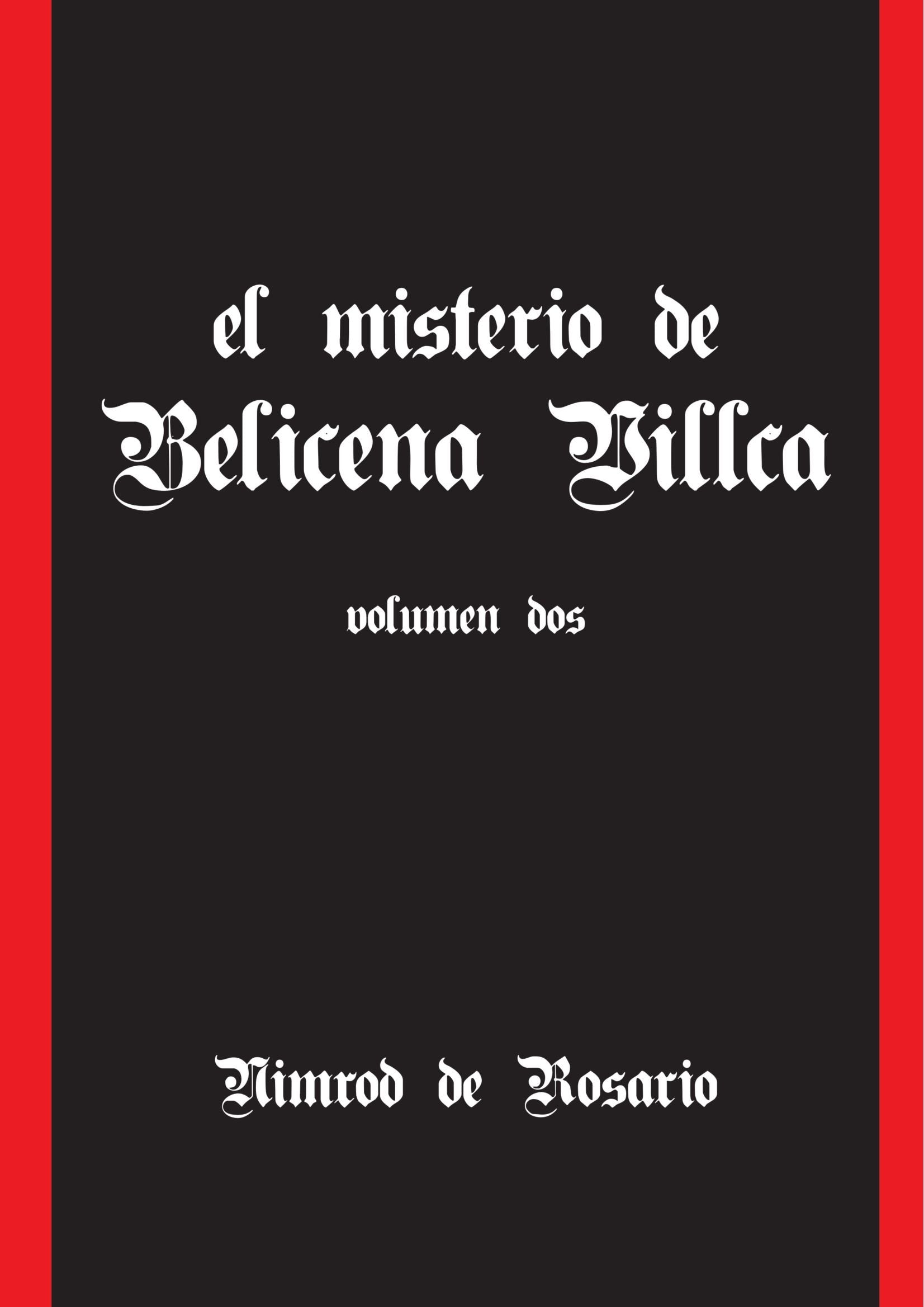 El Misterio De Belicena Villca. Volumen Ii Detective & CSI