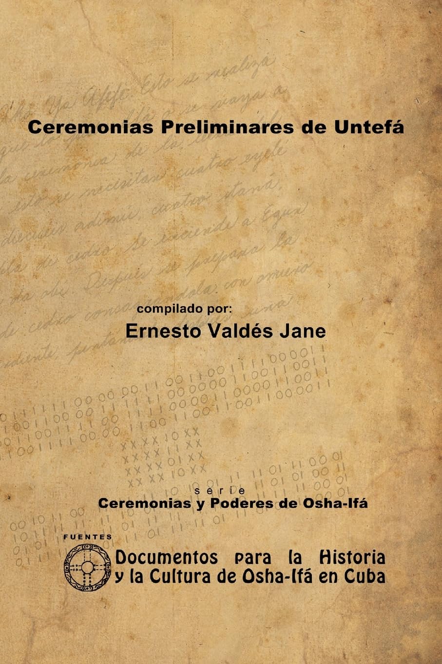 Ceremonias preliminares de Untefá Religion & Esotericism