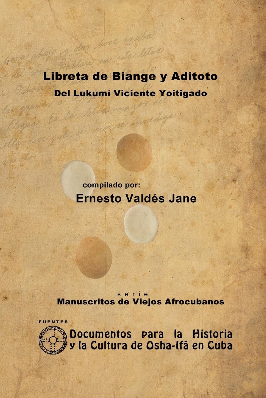 Libreta de Biange y Aditoto. Del Lukumí Viciente Yoitigado Religion & Esotericism