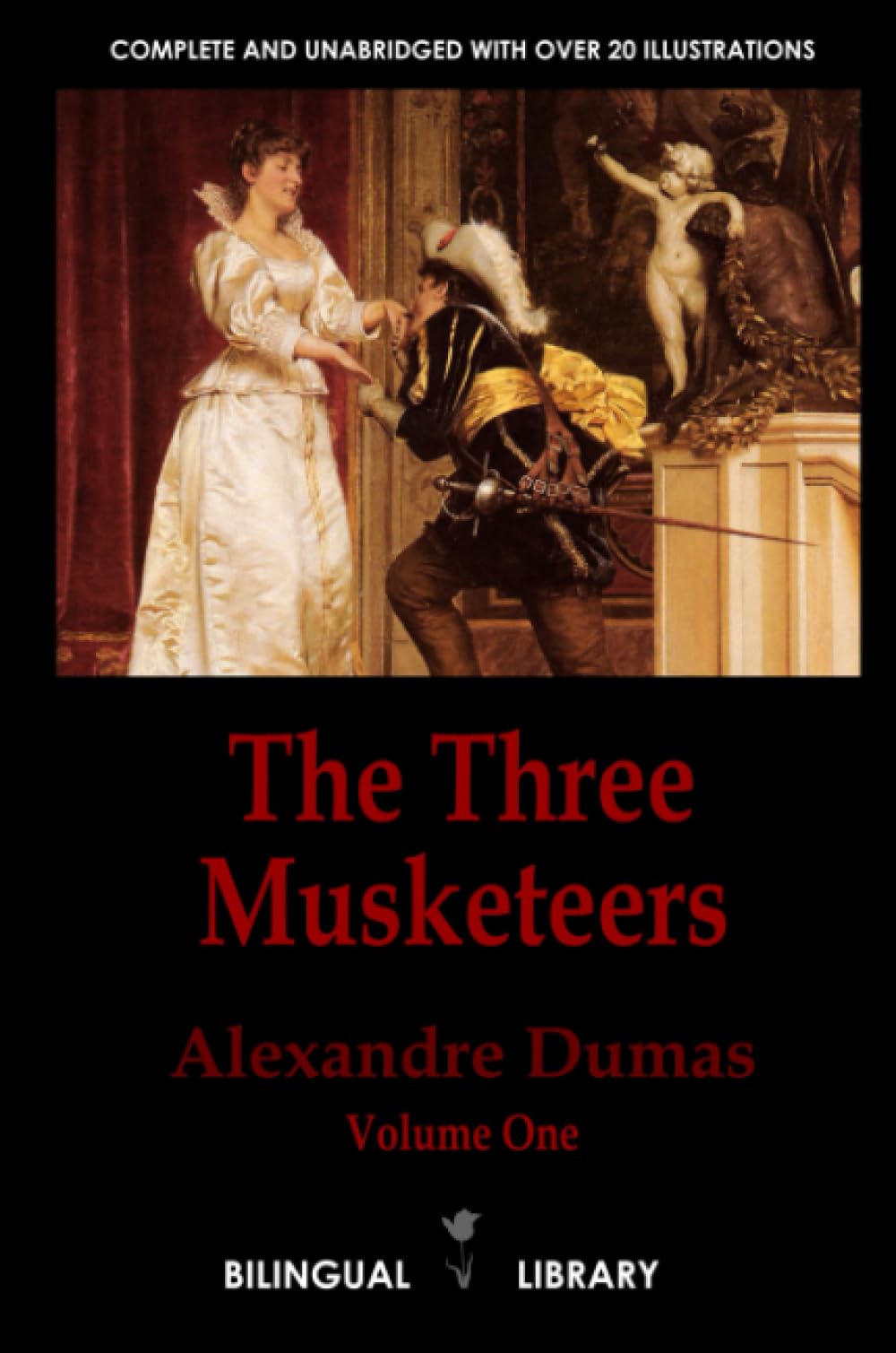 The Three Musketeers Volume 1—Les trois mousquetaires Tome 1: English-French Parallel Text Edition in Three Volumes book