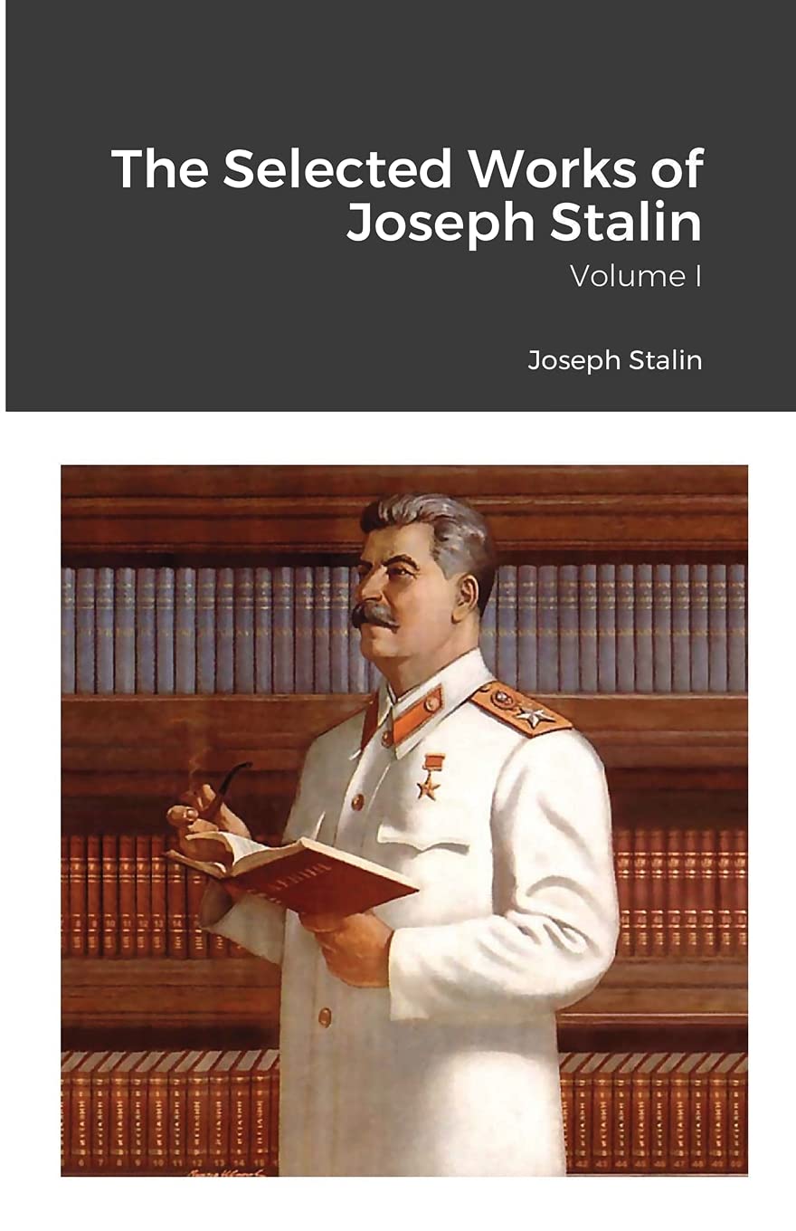 The Selected Works of Joseph Stalin: Volume I Law