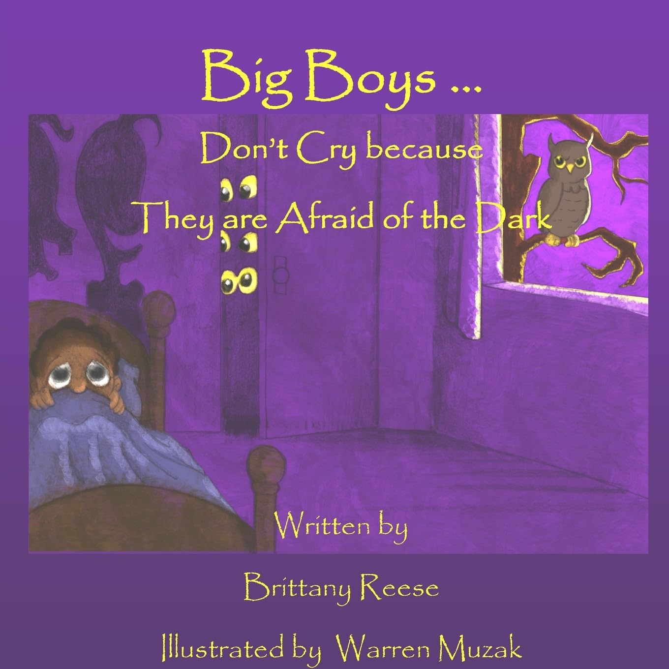 Big Boys Don't Cry because They are Afraid of the Dark Novels & Short Stories