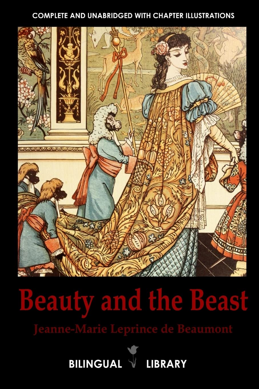 Beauty and the Beast-La Belle et la Bête English-French Parallel Text Edition Contemporary literature