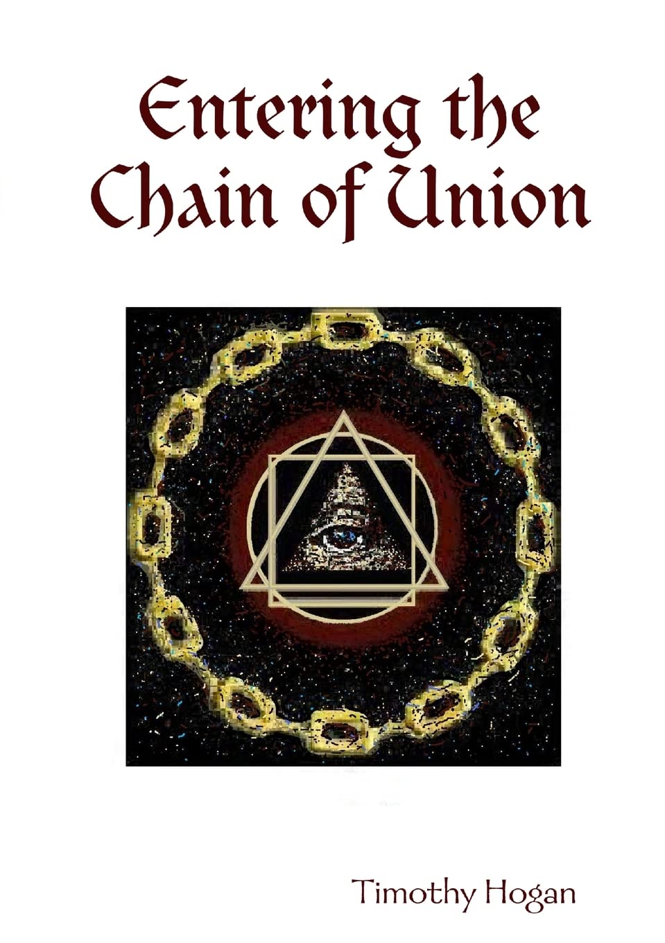 Entering the Chain of Union Religion & Esotericism