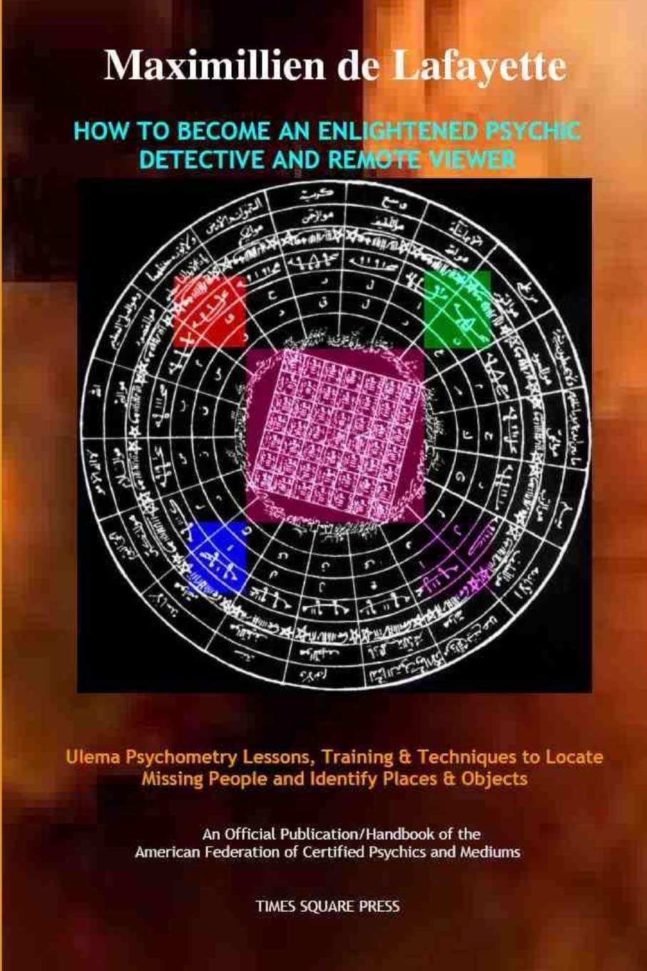 How to Become an Enlightened Psychic Detective and Remote Viewer Religion & Esotericism