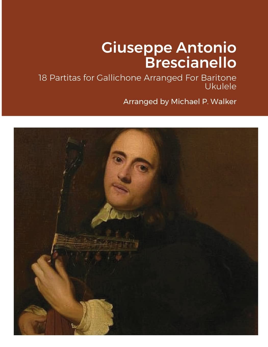Giuseppe Antonio Brescianello: 18 Partitas for Gallichone Arranged For Baritone Ukulele Sheet Music