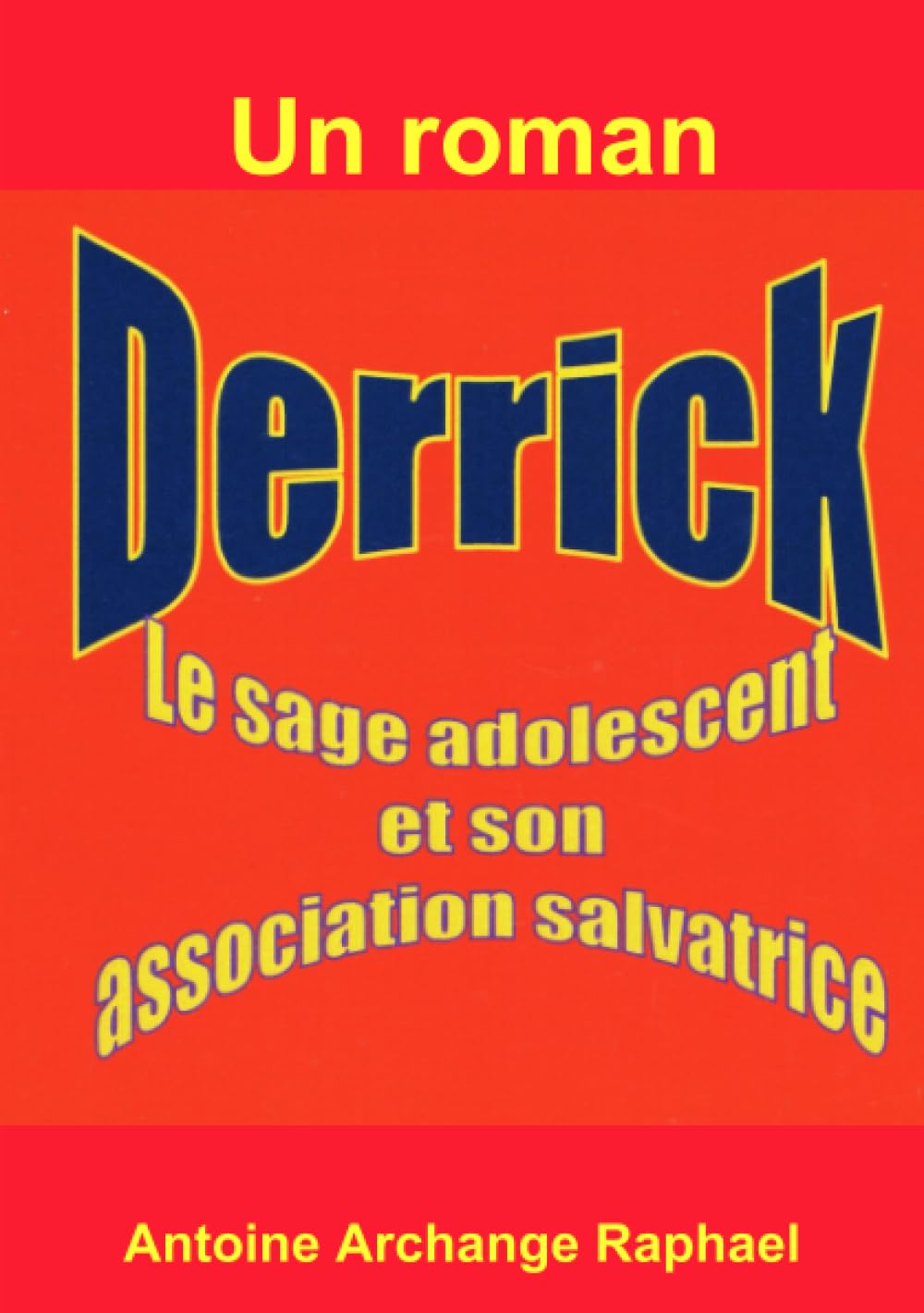 Derrick, le sage adolescent et son association salvatrice book