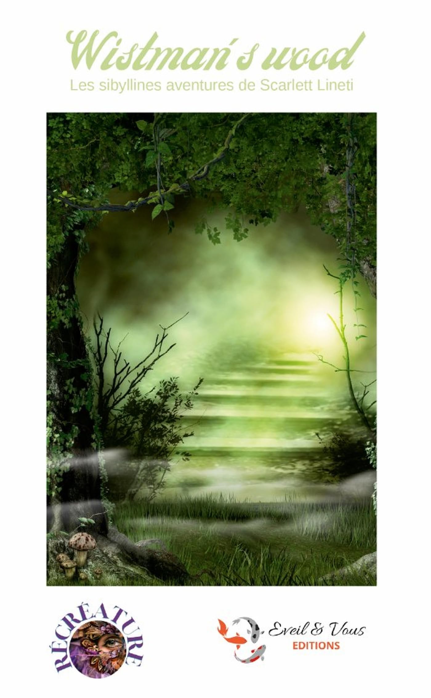 Les sibyllines aventures de Scarlett Lineti: Wistman's Wood book