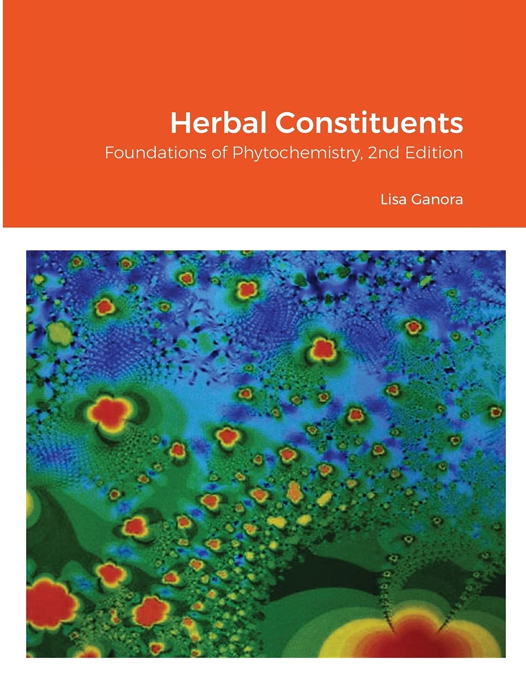 Herbal Constituents, 2nd Edition: Foundations of Phytochemistry Medicine
