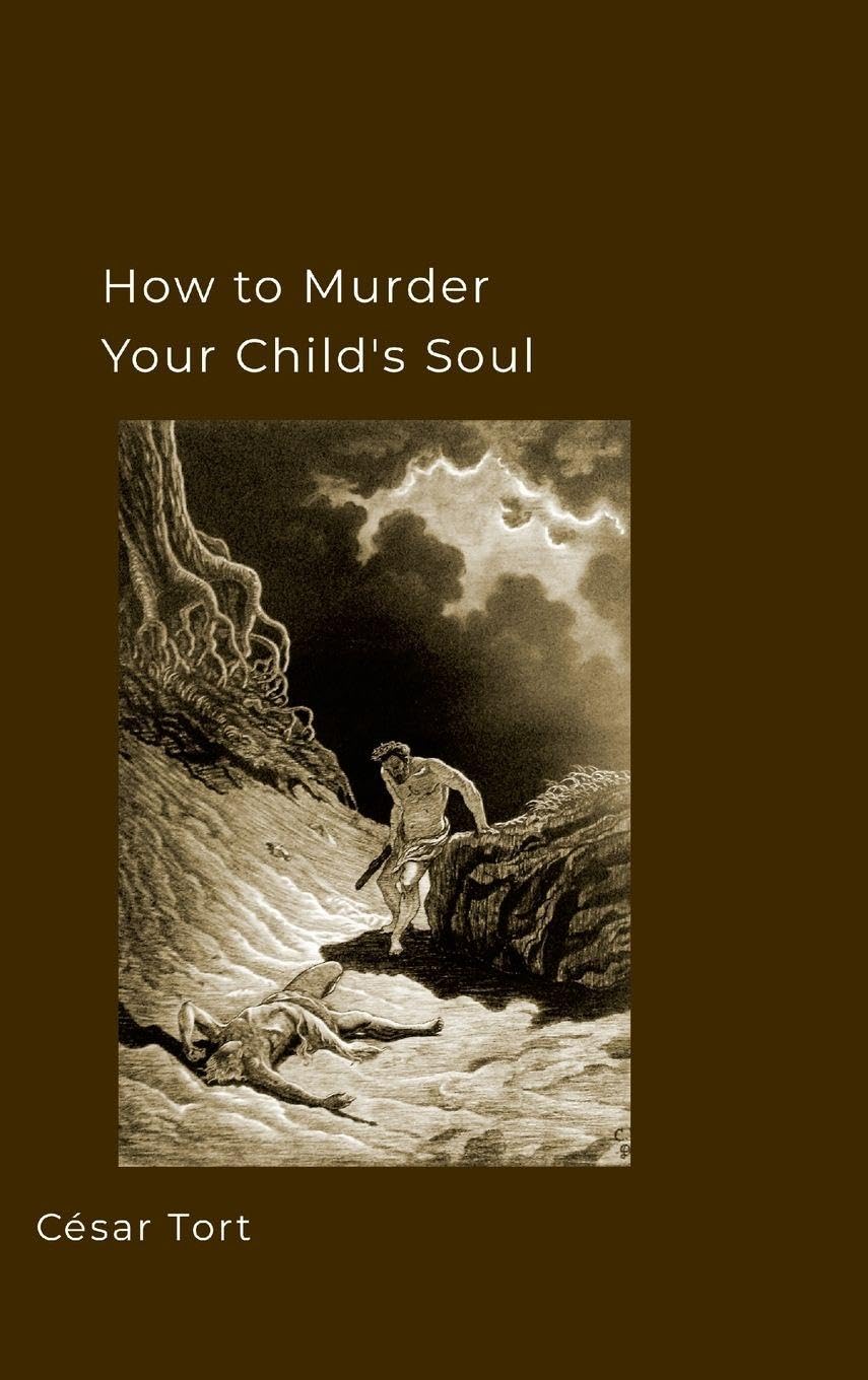 How to murder your child's soul Memories