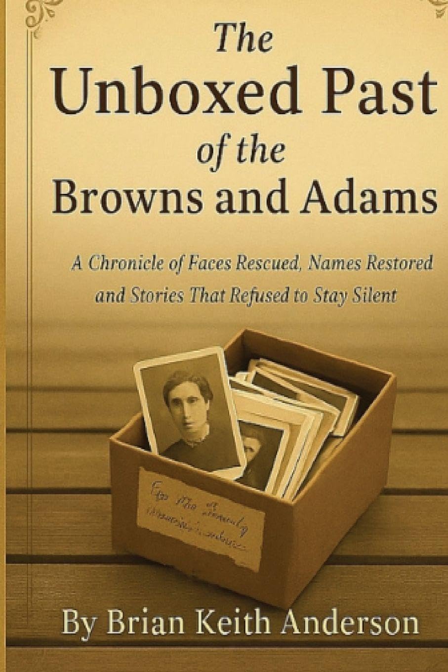 The unboxed Past of the Browns and Adams Memories