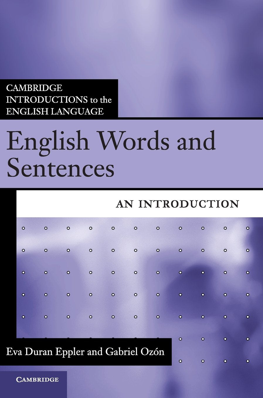 English Words and Sentences: An Introduction (Cambridge Introductions to the English Language) Social Sciences