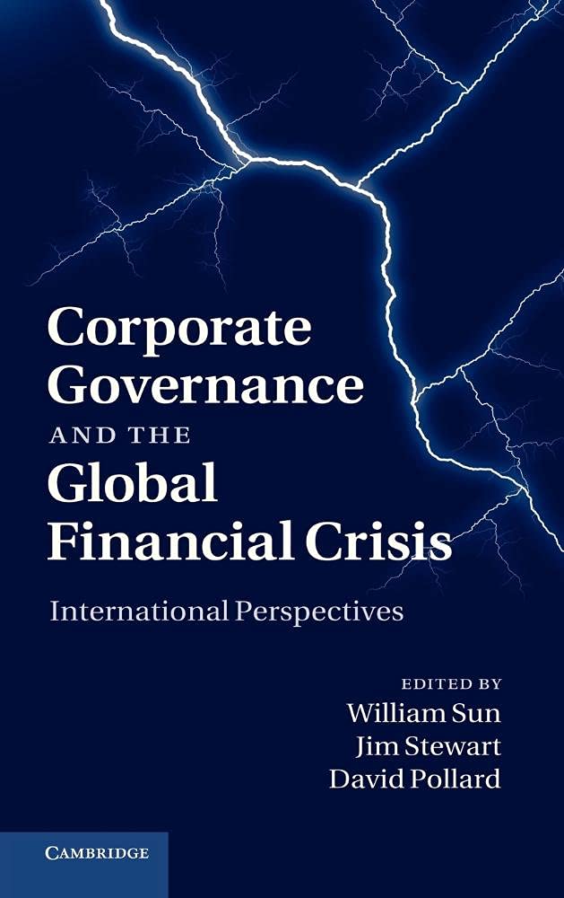 Corporate Governance and the Global Financial Crisis: International Perspectives Law