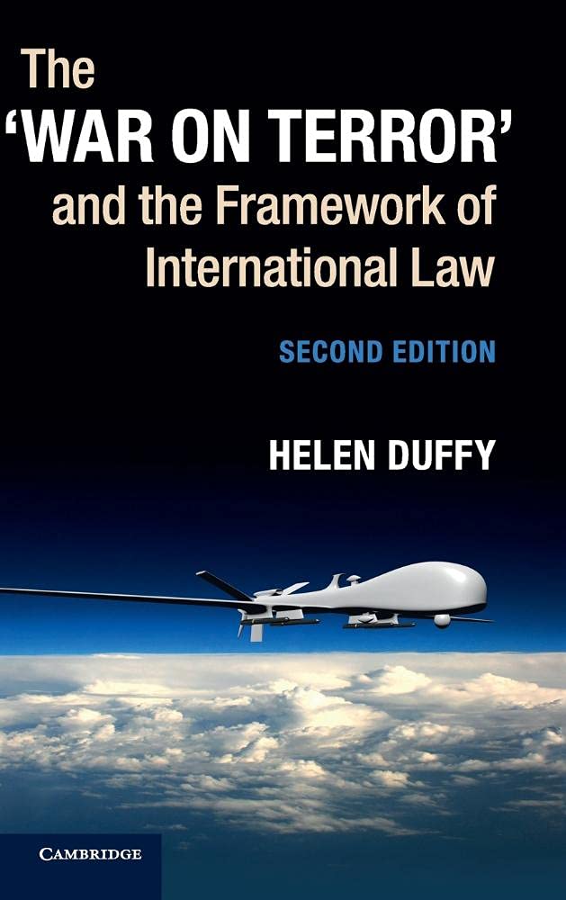 The War on Terror' and the Framework of International Law Law