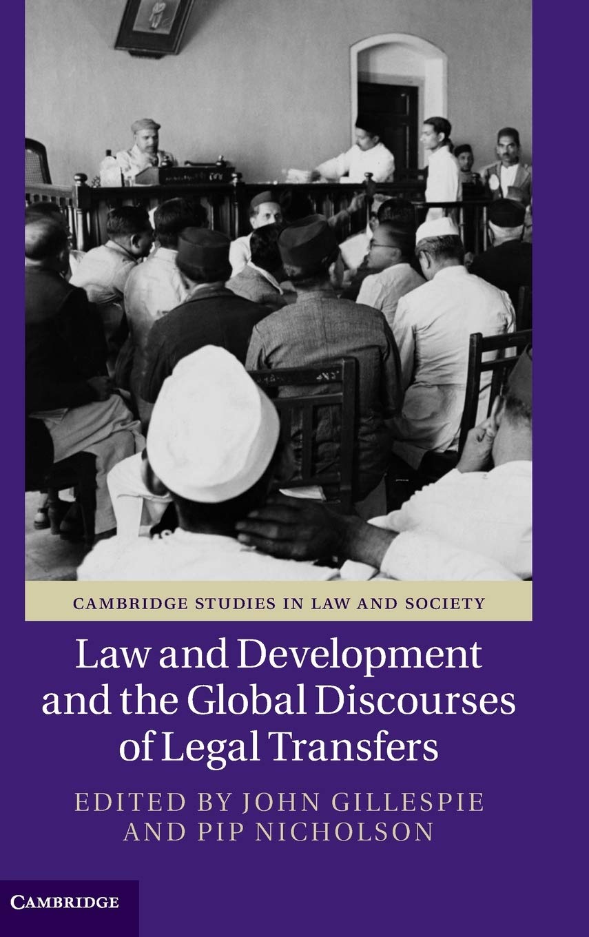 Law and Development and the Global Discourses of Legal Transfers Law