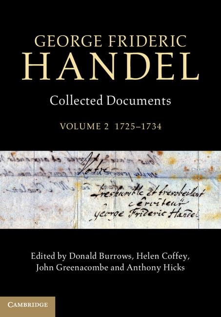 George Frideric Handel: Collected Documents: 1725-1734 (Collected Documents of George Frideric Handel, Band 2) Art & Literature