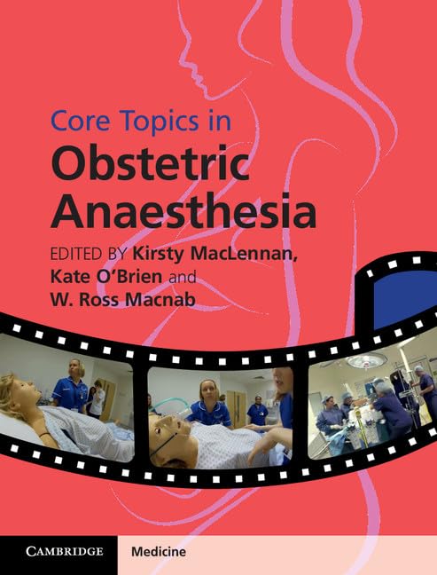 Core Topics in Obstetric Anaesthesia Medicine
