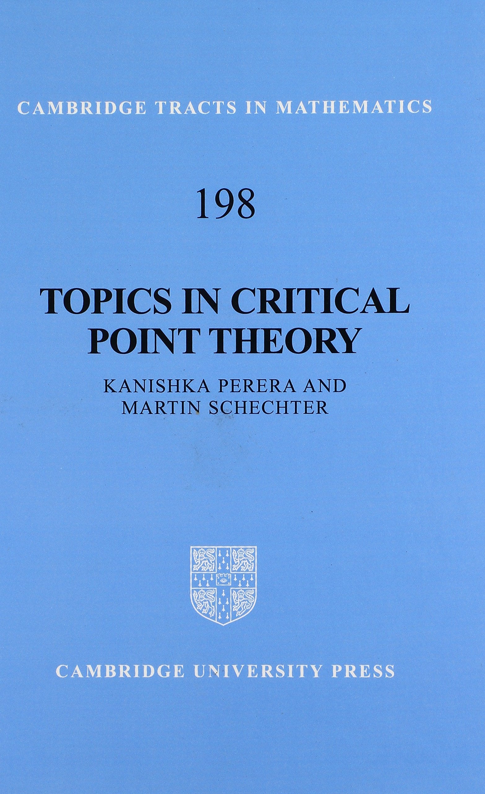 Topics in Critical Point Theory (Cambridge Tracts in Mathematics, 198, Band 198) Mathematics
