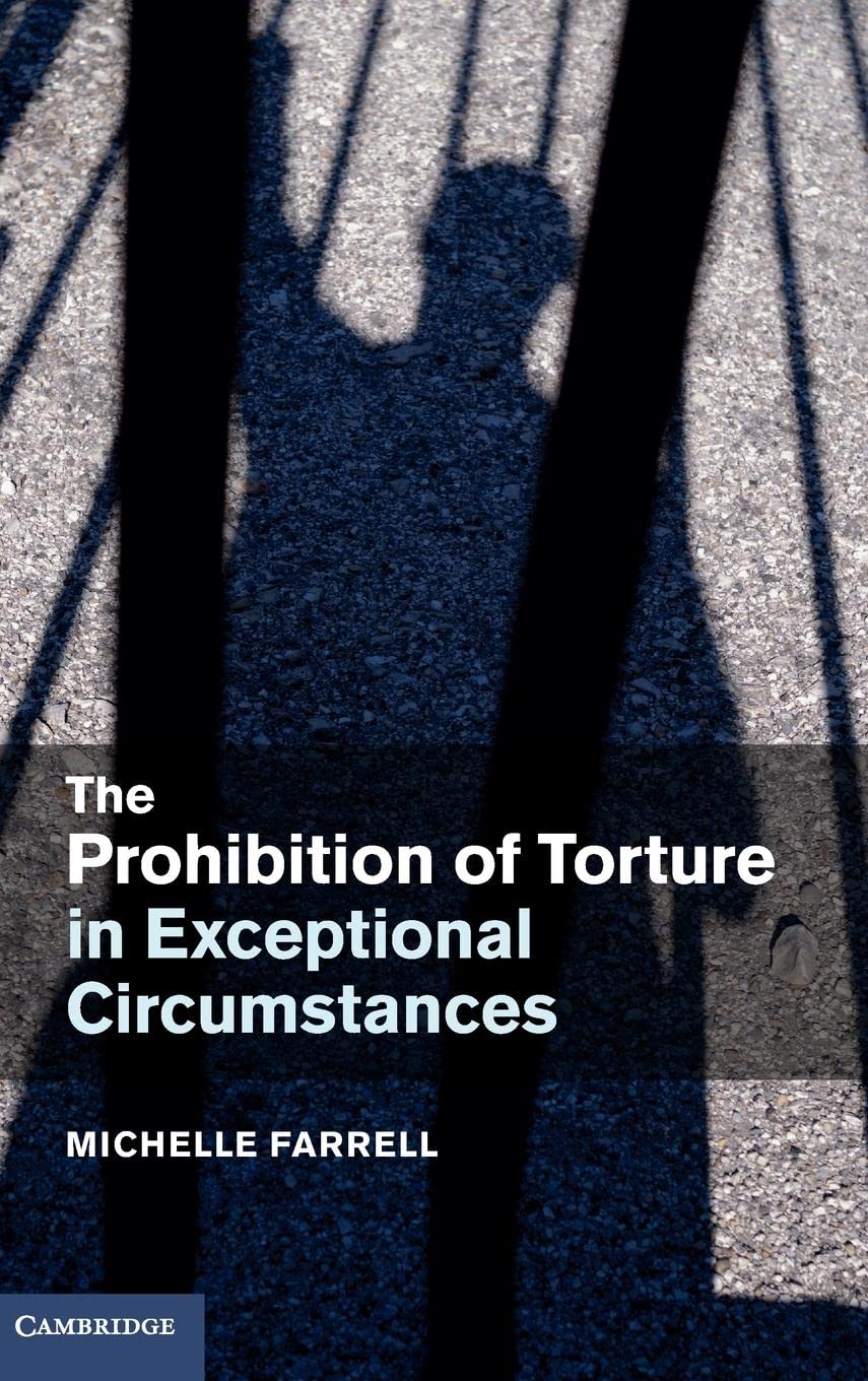 The Prohibition of Torture in Exceptional Circumstances Law