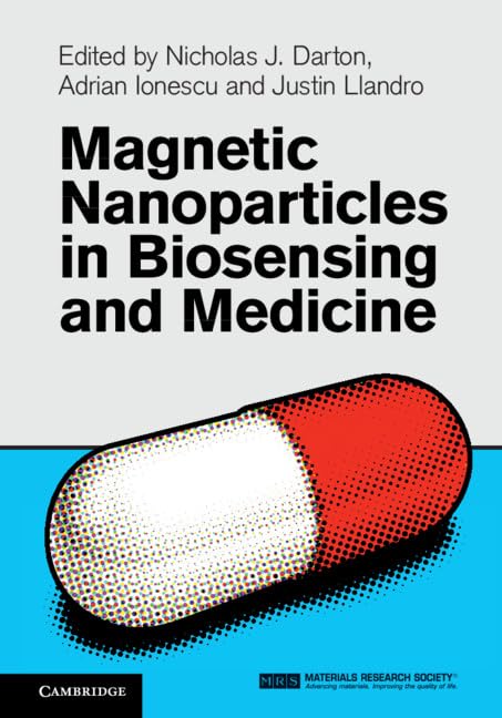 Magnetic Nanoparticles in Biosensing and Medicine Medicine