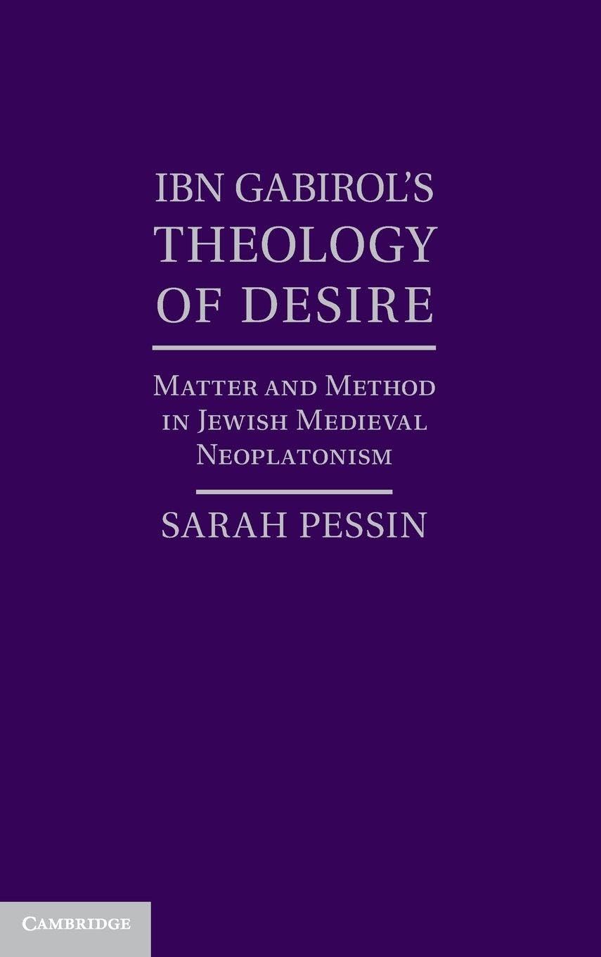 Ibn Gabirol's Theology of Desire Philosophy