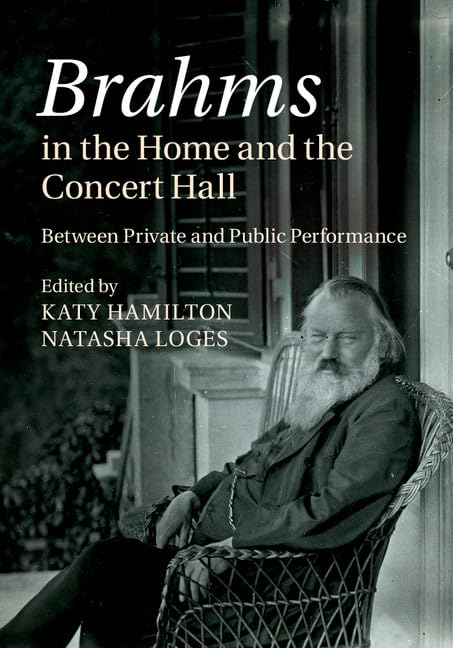 Brahms in the Home and the Concert Hall Contemporary literature