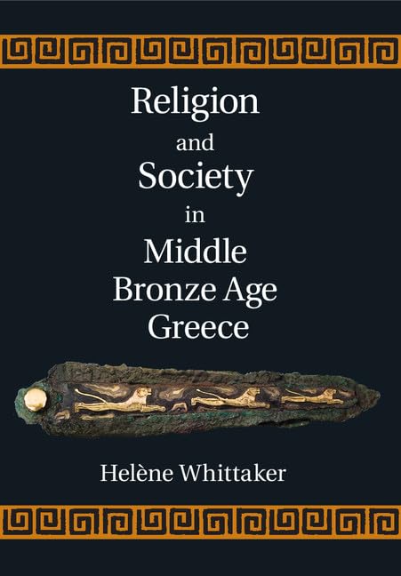 Religion and Society in Middle Bronze Age Greece Social Sciences