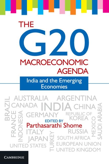 The G20 Macroeconomic Agenda: India and the Emerging Economies Business, Finance & Career