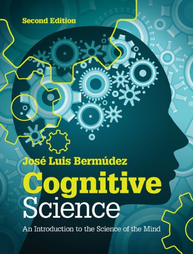 Cognitive Science: An Introduction to the Science of the Mind Psychology