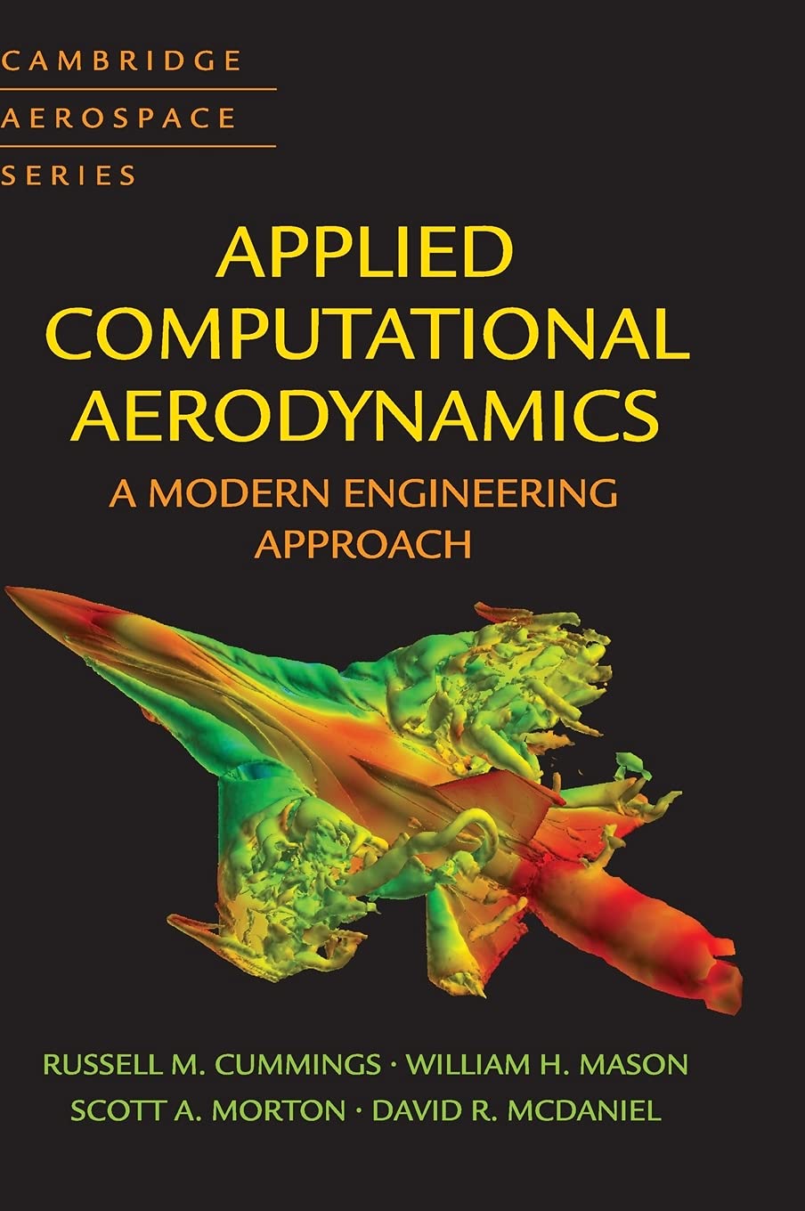 Applied Computational Aerodynamics: A Modern Engineering Approach (Cambridge Aerospace, 40, Band 40) Business & Technology