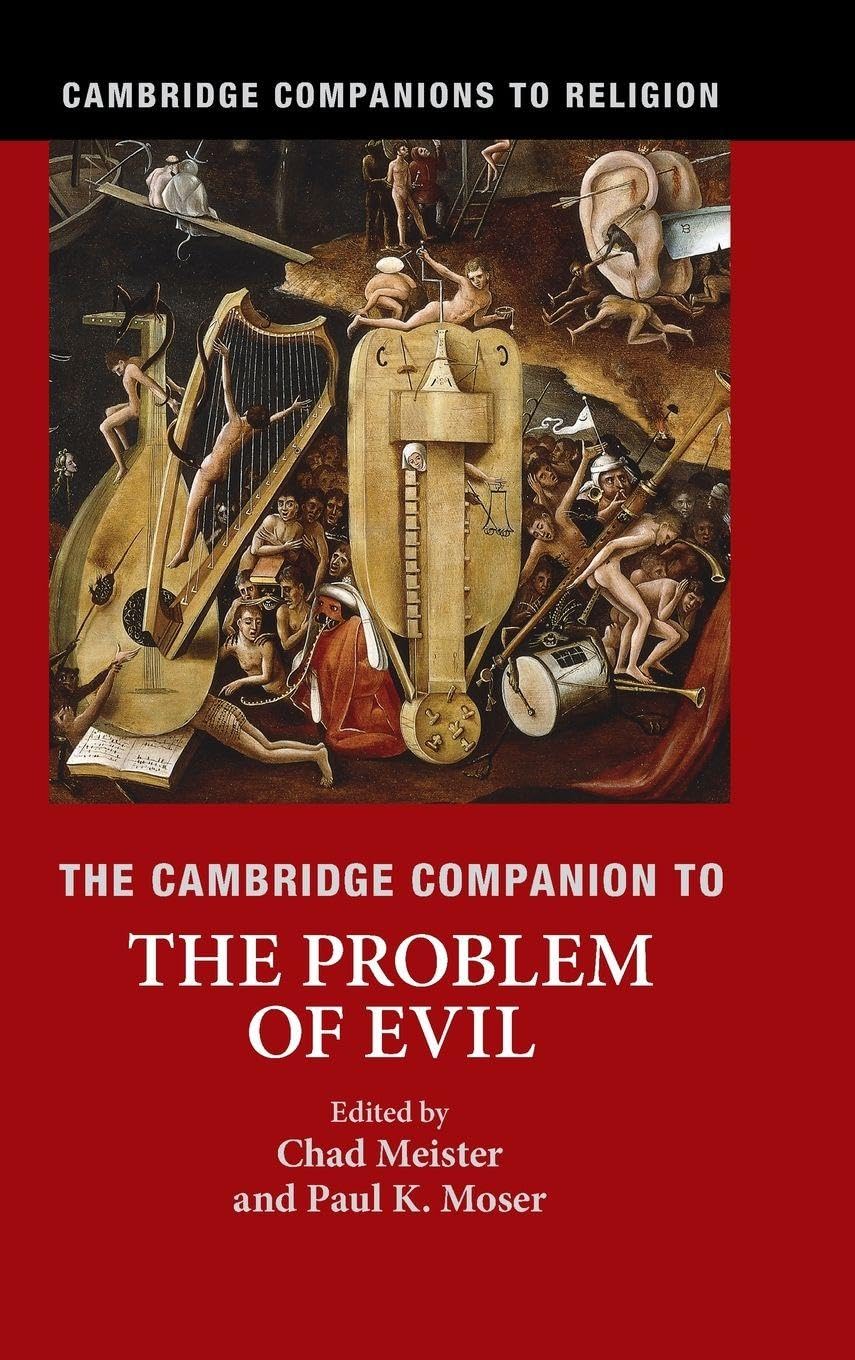 The Cambridge Companion to the Problem of Evil Philosophy