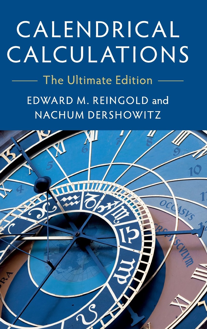 Calendrical Calculations: The Ultimate Edition Computer Science