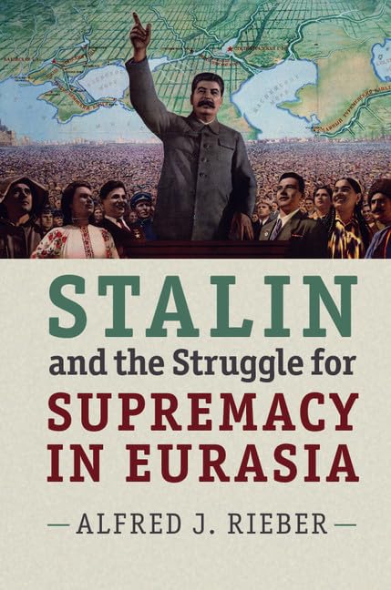 Stalin and the Struggle for Supremacy in Eurasia Film, Art & Culture