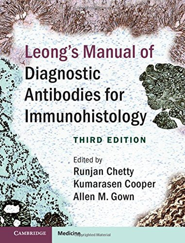 Leong's Manual of Diagnostic Antibodies for Immunohistology Medicine
