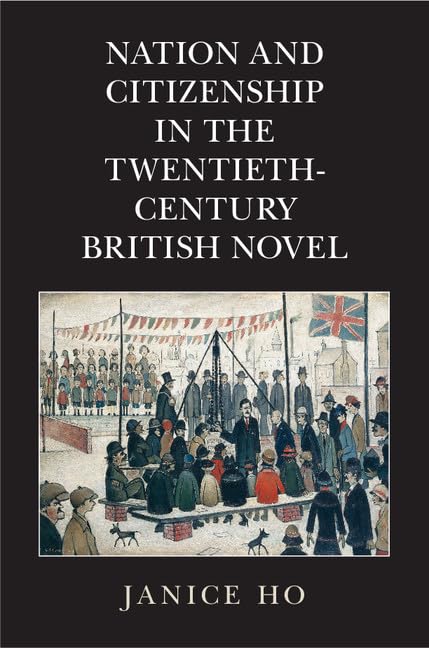 Nation and Citizenship in the Twentieth-Century British Novel Contemporary literature