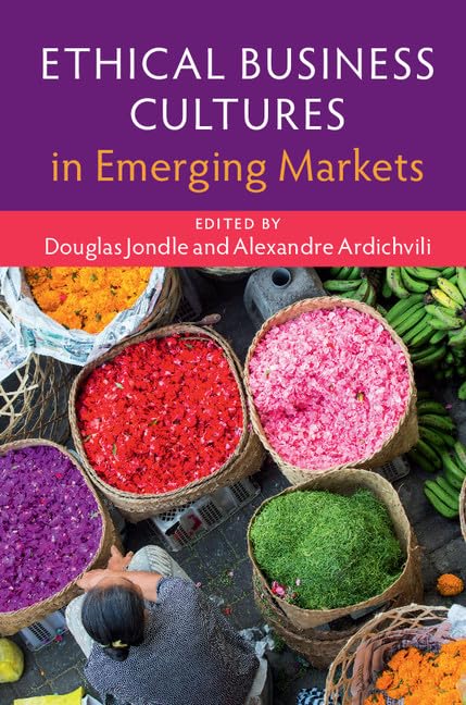Ethical Business Cultures in Emerging Markets Business, Finance & Career