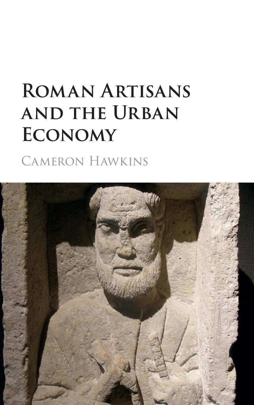 Roman Artisans and the Urban Economy Business, Finance & Career