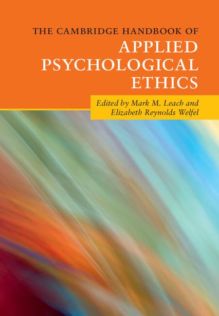 The Cambridge Handbook of Applied Psychological Ethics (Cambridge Handbooks in Psychology) Medicine
