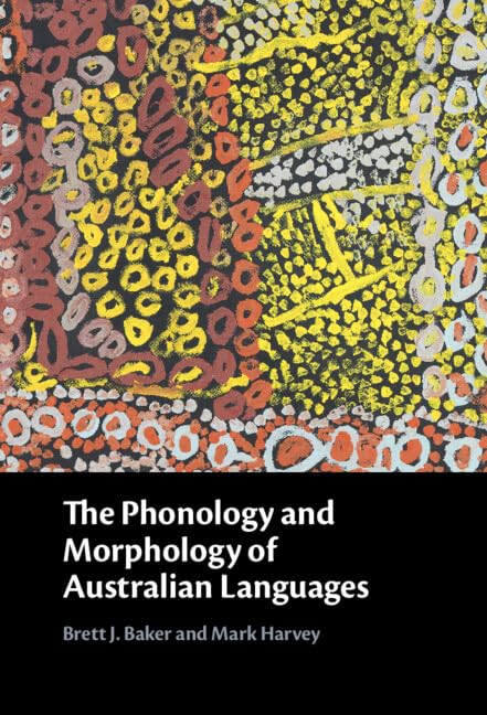 The Phonology and Morphology of Australian Languages Social Sciences
