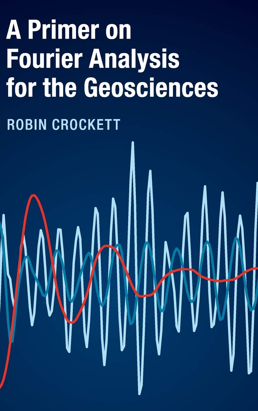 A Primer on Fourier Analysis for the Geosciences Geology & Geography