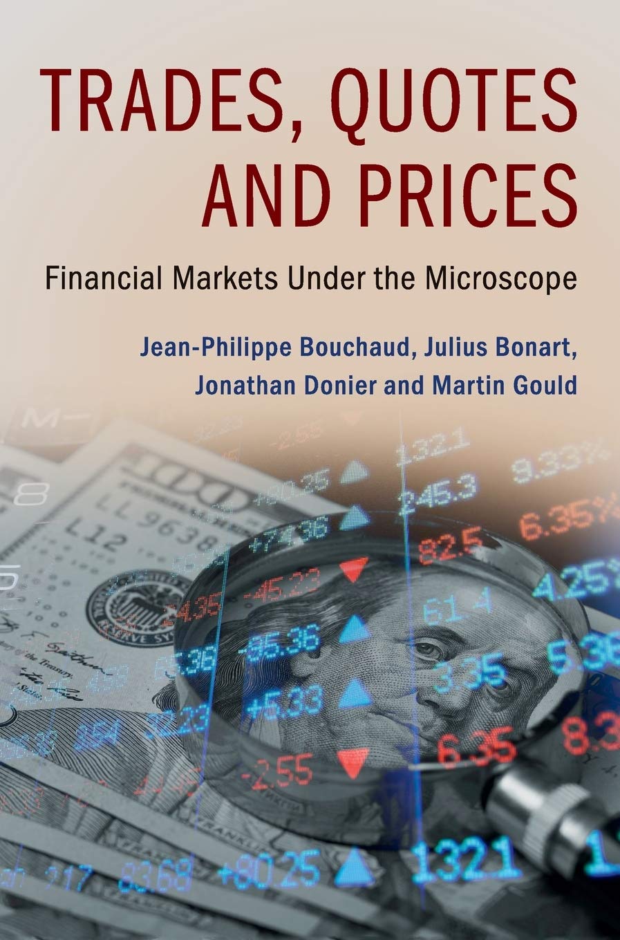 Trades, Quotes and Prices: Financial Markets Under the Microscope Business, Finance & Career