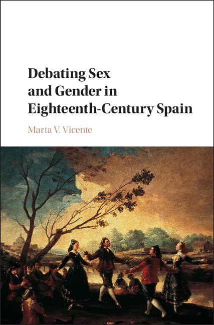Debating Sex and Gender in Eighteenth-Century Spain Social Sciences