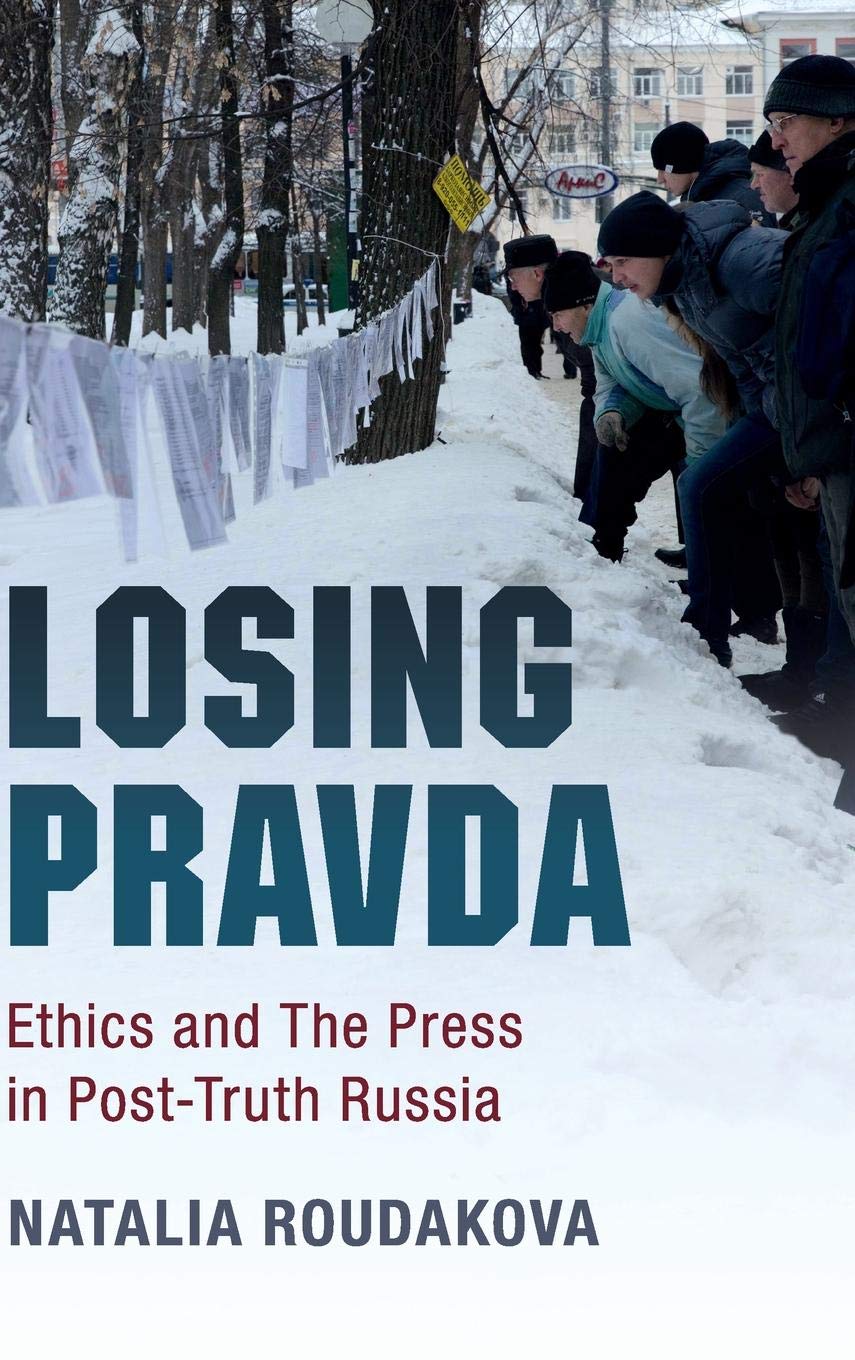Losing Pravda: Ethics and The Press in Post-Truth Russia Law