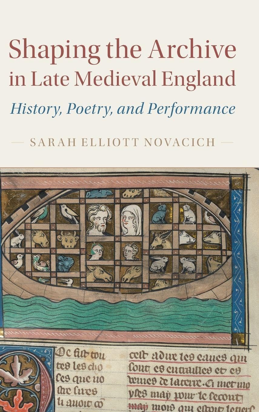 Shaping the Archive in Late Medieval England Contemporary literature