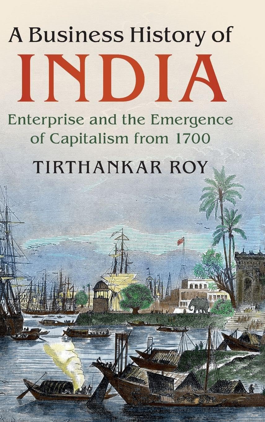A Business History of India Business, Finance & Career