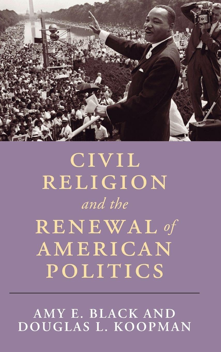 Civil Religion and the Renewal of American Politics Religion & Esotericism