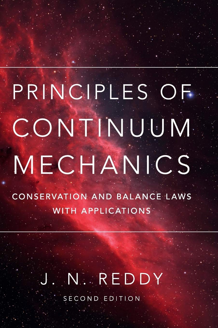 Principles of Continuum Mechanics: Conservation and Balance Laws with Applications book