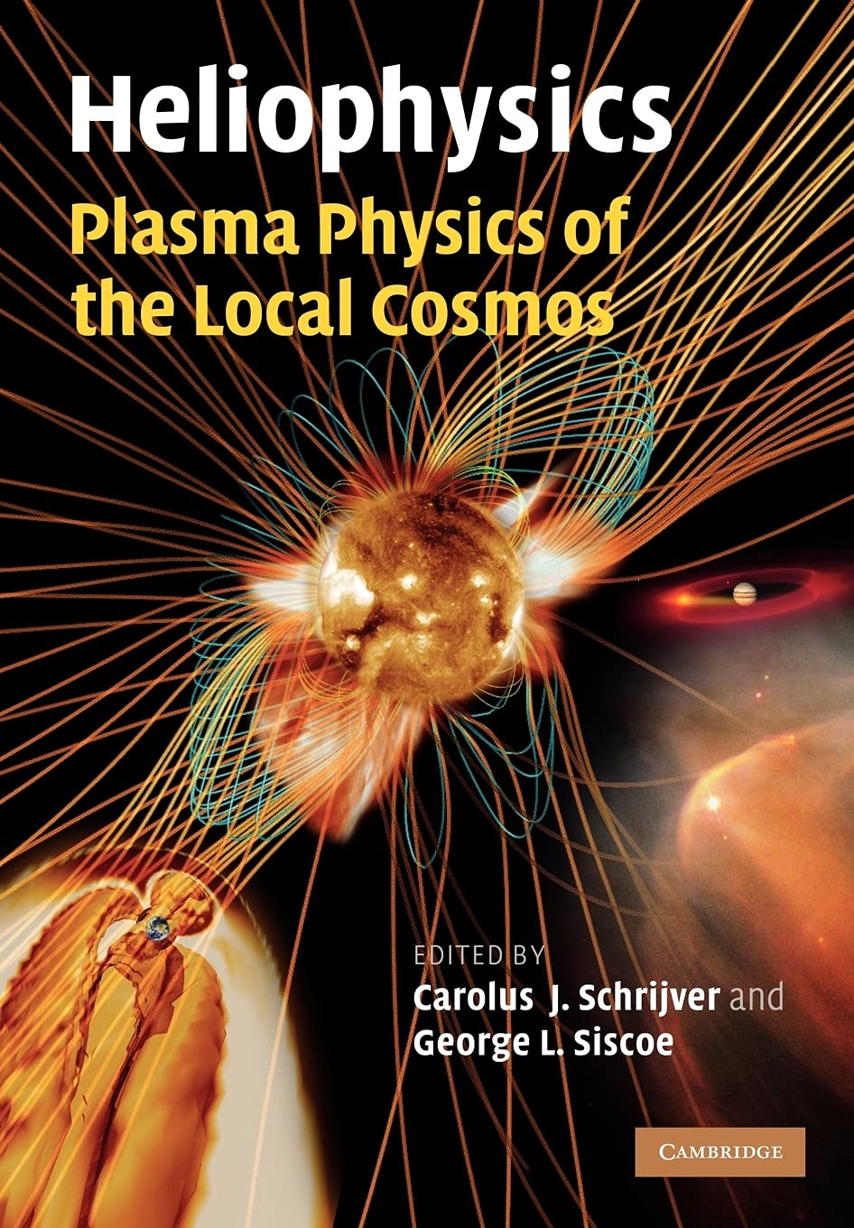 Heliophysics: Plasma Physics of the Local Cosmos Geology & Geography