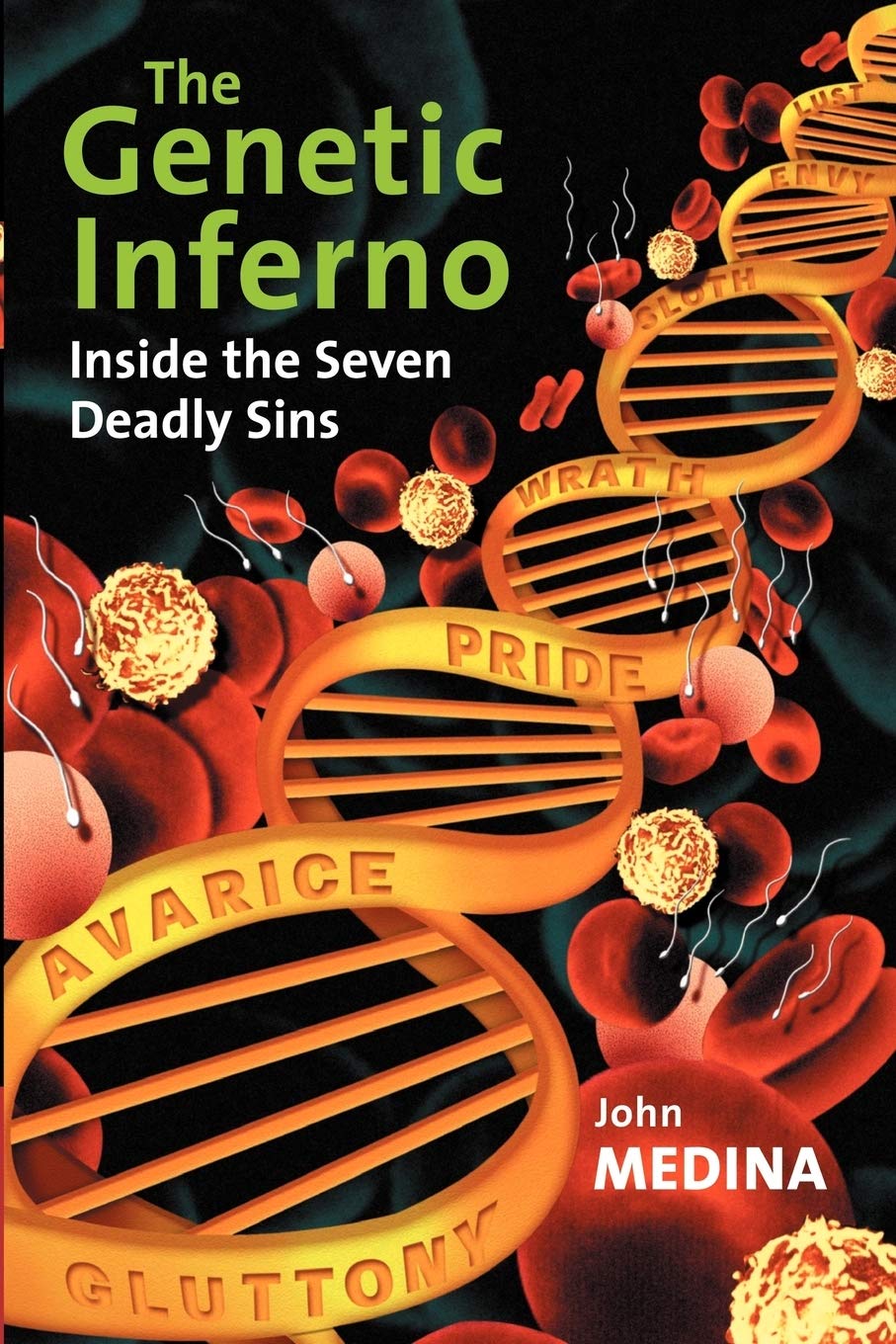 The Genetic Inferno: Inside the Seven Deadly Sins book